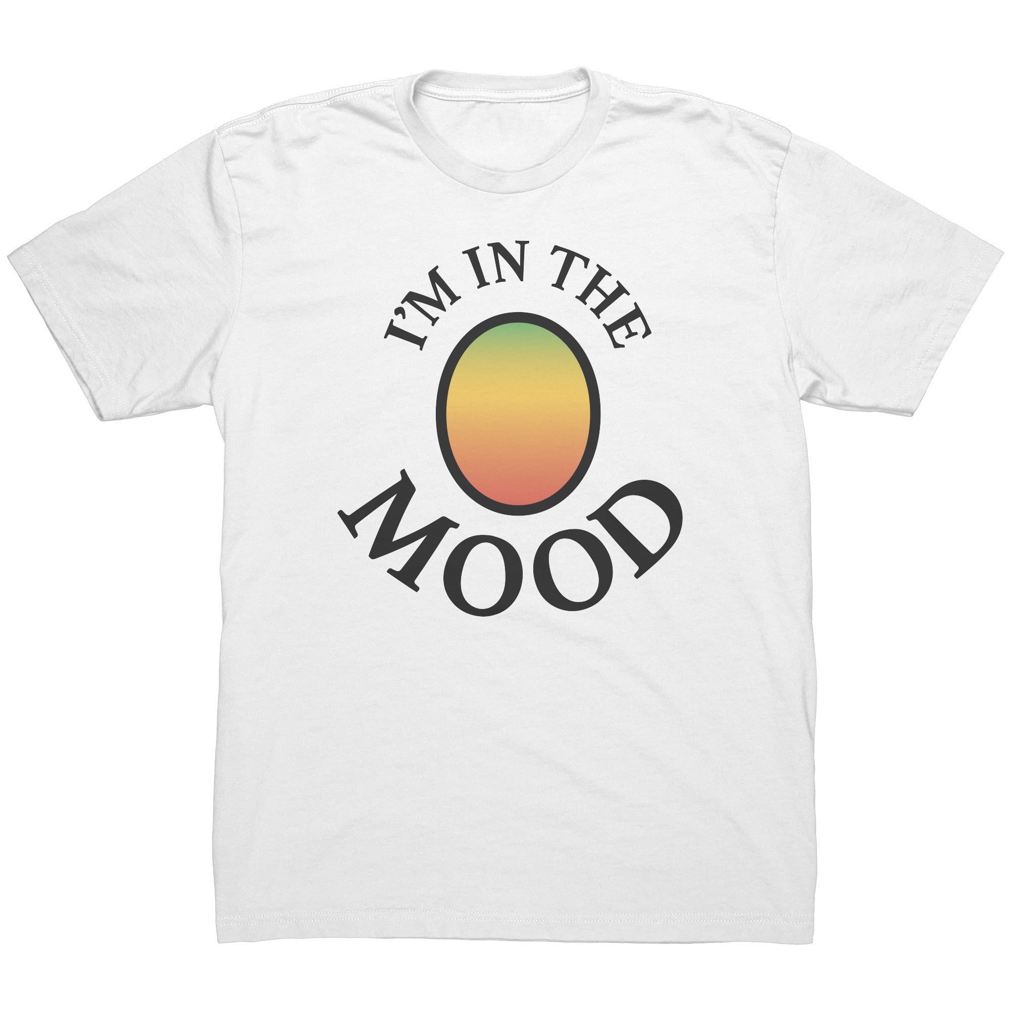 I M IN THE MOOD t shirt rainbow mood