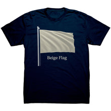 Load image into Gallery viewer, BEIGE FLAG! t-shirt
