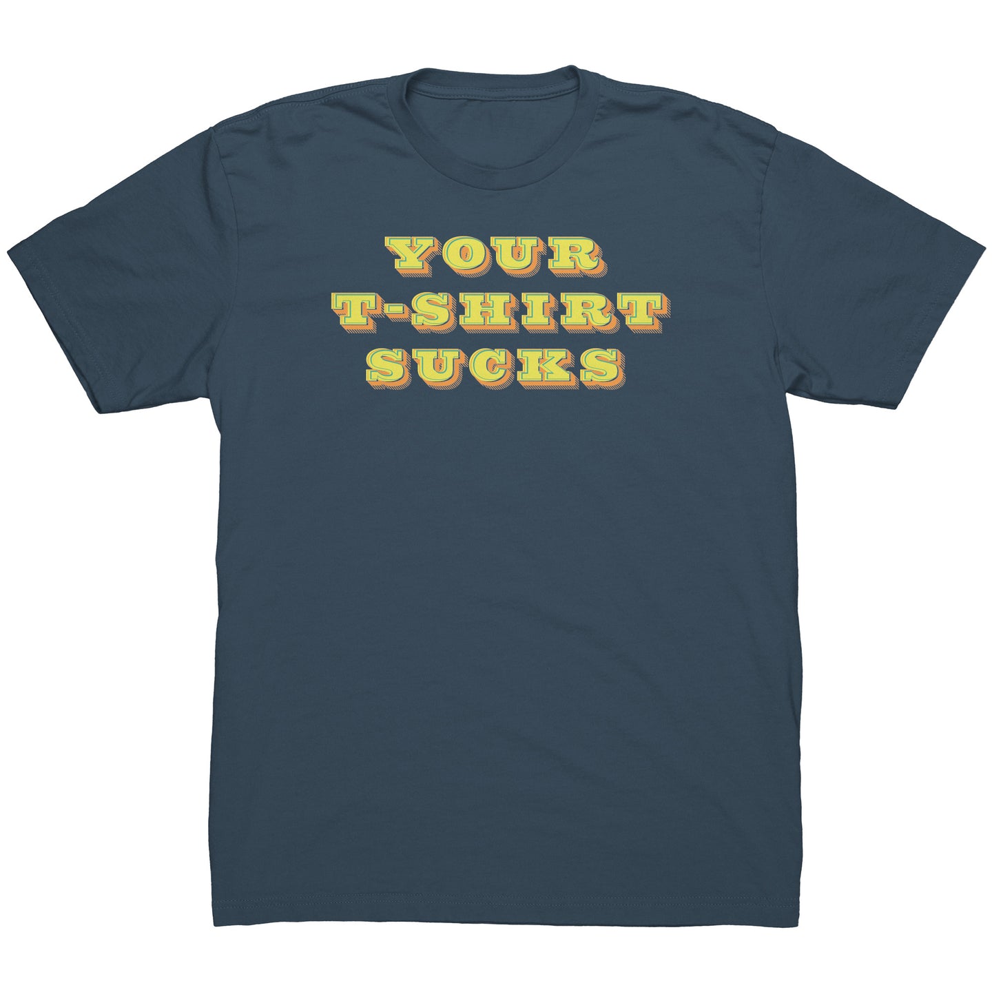 THAT'S YOUR OPINION! t-shirt