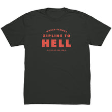 Load image into Gallery viewer, ZIPLINE TO HELL! t-shirt
