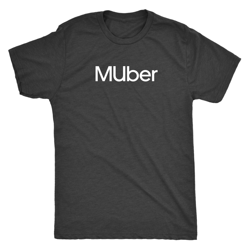 MUber! t-shirt